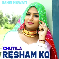 Chutila Resham Ko